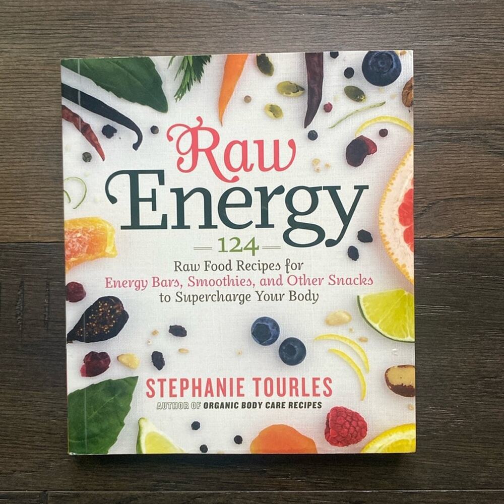 RAW ENERGY Paperback Book by Stephanie Tourles